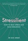 Dr Sam Akbar - Stressilient