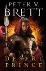 Peter V. Brett, Brett Peter V. - The Desert Prince