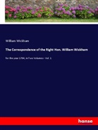 William Wickham - The Correspondence of the Right Hon. William Wickham