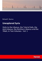 Richard F. Burton - Unexplored Syria