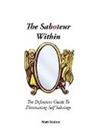 Matt Hudson - The Saboteur Within