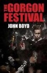 John Boyd - The Gorgon Festival
