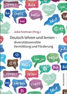Juli Festman, Julia Festman - Deutsch lehren und lernen - diversitätssensible Vermittlung und Förderung