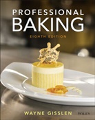 W Gisslen, Wayne Gisslen, Wayne (Long Lake Gisslen, Wayne (The Culinary Institute of America) Gisslen - Professional Baking