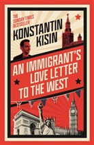 Konstantin Kisin, KONSTANTIN KISIN, Peter Lloyd - An Immigrant's Love Letter to the West