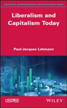 Paul-Jacques Lehmann - Liberalism and Capitalism Today