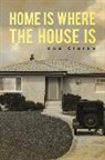Una Clarke - Home Is Where the House Is