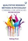 Nollaig Frost - Qualitative Research Methods in Psychology: Combining Core