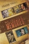 Frank Vajda - We Are Our Memories