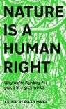 Ellen Miles, Miles Ellen, Ellen Miles - Nature Is A Human Right