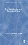 Christopher H (Seton Hall University Usa) Tienken, Christopher H. Mullen Tienken, Carol A (Virginia Tech USA) Mullen, Carol A. Mullen, Mullen Carol A., Christopher H (Seton Hall University Usa) Tienken... - Risky Business of Education Policy