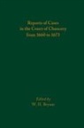 W. H. Bryson - Reports of Cases in the Court of Chancery from 1660 to 1673