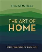 The Story Of My Home Team - Story Of My Home: The Art of Home