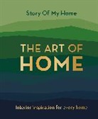 The Story Of My Home Team - Story Of My Home: The Art of Home