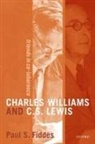 Fiddes, Editor, Fiddes, Paul Fiddes, Paul (Professor of Systematic Theology Fiddes, Paul S. Fiddes... - Charles Williams and C. S. Lewis