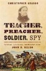 Grasso, Christopher Grasso, Christopher (Professor of History Grasso, Grasso Christopher - Teacher, Preacher, Soldier, Spy
