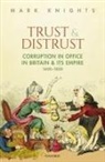 Knights, Mark Knights, Mark (Professor of History Knights, Knights Mark - Trust and Distrust