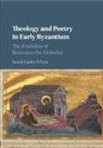 Sarah Gador-Whyte, Sarah (Australian Catholic University Gador-Whyte - Theology and Poetry in Early Byzantium