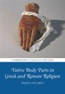 Jessica Hughes, Jessica (The Open University Hughes, Hughes Jessica - Votive Body Parts in Greek and Roman Religion