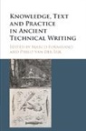 Marco (Universiteit Gent Formisano, Philip van der Eijk, Philip van der (Humboldt-Universitat zu Berlin) Eijk, Eijk Philip van der, Marco Formisano, Marco (Universiteit Gent Formisano... - Knowledge, Text and Practice in Ancient Technical Writing