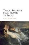Rana Saadi Liebert, Rana Saadi (Bard College Liebert - Tragic Pleasure From Homer to Plato