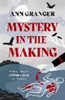 ANN GRANGER, Ann Granger, Granger Ann - Mystery in the Making