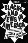 Jacques Berlinerblau, Berlinerblau Jacques, Terrence L Johnson, Terrence L. Johnson, Terrence L. Berlinerblau Johnson, Johnson Terrence L. - Blacks and Jews in America