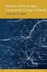 Richard J. Butler, Richard J. Butler - Dreams of the Future in Nineteenth-Century Ireland