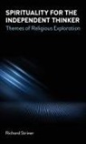 Richard A. Striner - Spirituality for the Independent Thinker