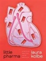 Laura Kolbe - Little Pharma