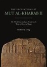 Richard J Long, Richard J. Long - The Excavations at Mut Al-Kharab II