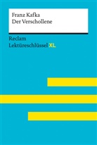 Franz Kafka, Wolfgang Spreckelsen - Der Verschollene von Franz Kafka: Lektüreschlüssel mit Inhaltsangabe, Interpretation, Prüfungsaufgaben mit Lösungen, Lernglossar. (Reclam Lektüreschlüssel XL)