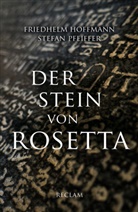 Friedhel Hoffmann, Friedhelm Hoffmann, Stefan Pfeiffer - Der Stein von Rosetta
