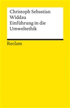 Christoph Sebastian Widdau - Einführung in die Umweltethik