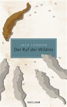 Jack London - Der Ruf der Wildnis