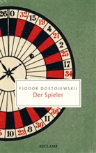 Fjodor Dostojewskij, Fjodor M. Dostojewskij, Elisabet Markstein, Elisabeth Markstein - Der Spieler