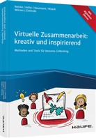 Janett Höfer, Janette Höfer, Victor Neumann, Victor u a Neumann, Marcu Reinke, Marcus Reinke... - Virtuelle Zusammenarbeit: kreativ und inspirierend