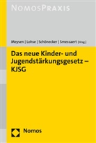 Susanne Achterfeld, Janna (Dr.) Beckmann, Gallep, Katharin Lohse, Katharina Lohse, Thomas Meysen... - Das neue Kinder- und Jugendstärkungsgesetz - KJSG