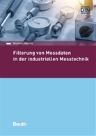 Michael Krystek, DIN e.V., DI e V, DIN e V - Filterung von Messdaten in der industriellen Messtechnik