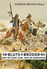 Andreas Brenne - Blutsbrüder - Der Mythos Karl May in Dioramen