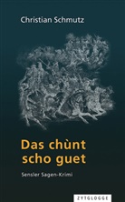 Christian Schmutz, KUND - Das chùnt scho guet