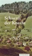 Daniel Grob - Schueni, der Knecht