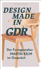 Günter Höhne, Marti Kelm, Martin Kelm - Design Made in GDR