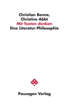 Christin Abbt, Christine Abbt, Christian Benne - Mit Texten denken