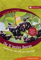 Markus Strauss - Die 12 besten Beeren