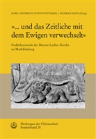 Markus Hein, Kar Heinrich von Stülpnagel, Karl Heinrich von Stülpnagel, Karl Heinrich von Stülpnagel, Karl Heinrich von Stülpnagel - »... und das Zeitliche mit dem Ewigen verwechselt«