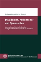 Andrea Kunz-Lübcke, Andreas Kunz-Lübcke - Dissidenten, Außenseiter und Querulanten