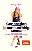 Rüdiger Maas - Generation lebensunfähig