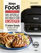 Kenzie Swanhart - Ninja Foodi Grill & Heißluftfritteuse