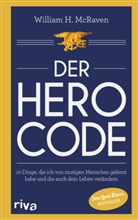 William H McRaven, William H. McRaven - Der Hero Code